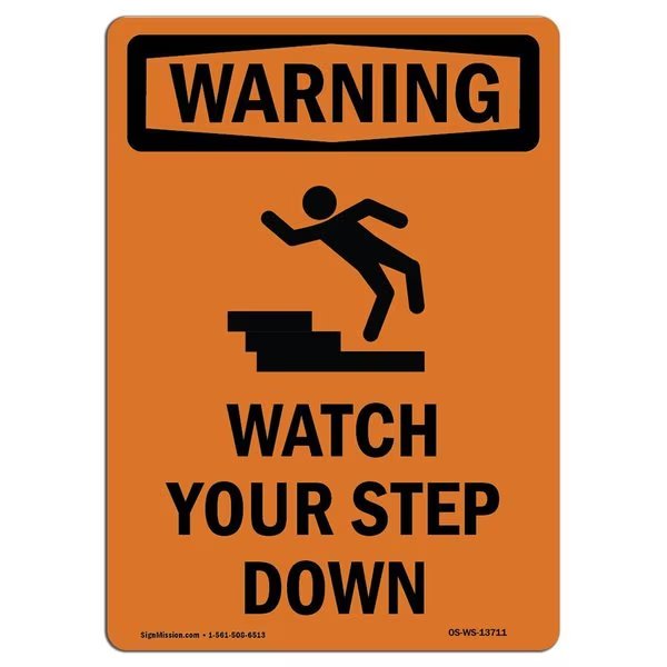 OSHA WARNING Sign, Watch Your Step Down W/ Symbol, 18in X 12in Decal, 12